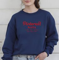 "Pinterest Mama" Crewneck